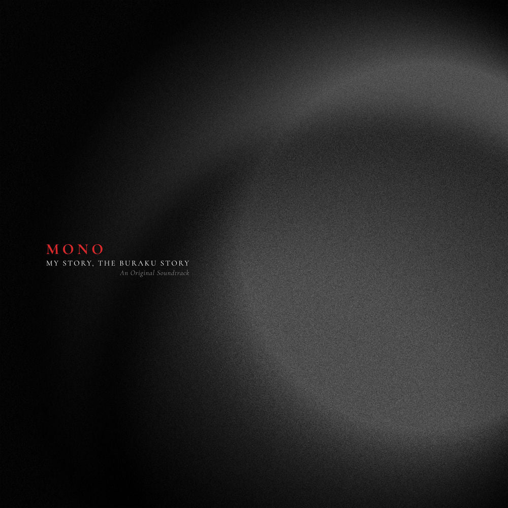Mono – My Story, The Buraku Story (An Original Soundtrack)
