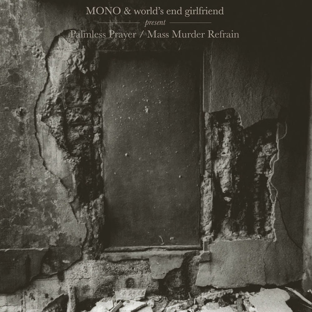Mono – Palmless Prayer / Mass Murder Refrain