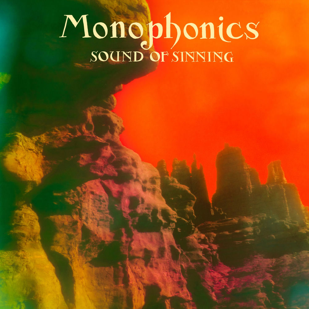 Monophonics – Sound of Sinning