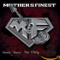 Mother’s Finest – Goody 2 Shoes & The Filthy Beasts