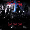 Mötley Crüe – Girls, Girls, Girls (Deluxe Version)