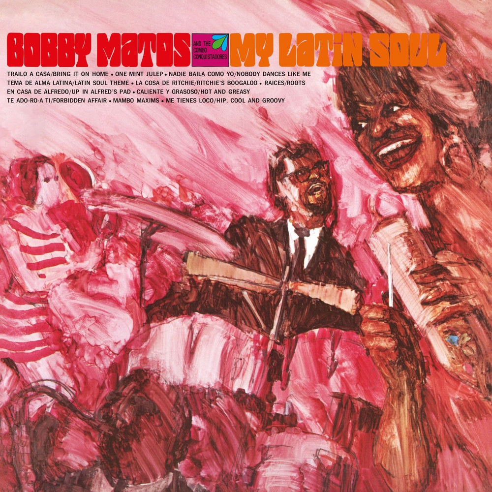 Bobby Matos And The Combo Conquistadores – My Latin Soul