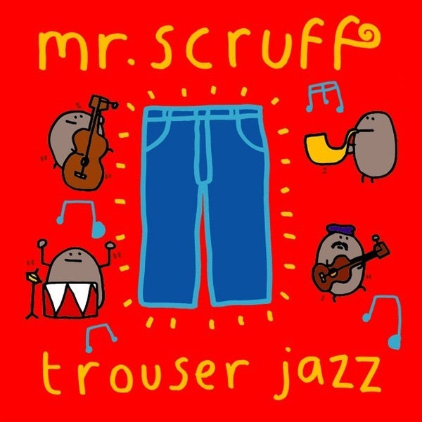 Mr. Scruff – Trouser Jazz