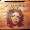 Ms. Lauryn Hill – The Miseducation of Lauryn Hill