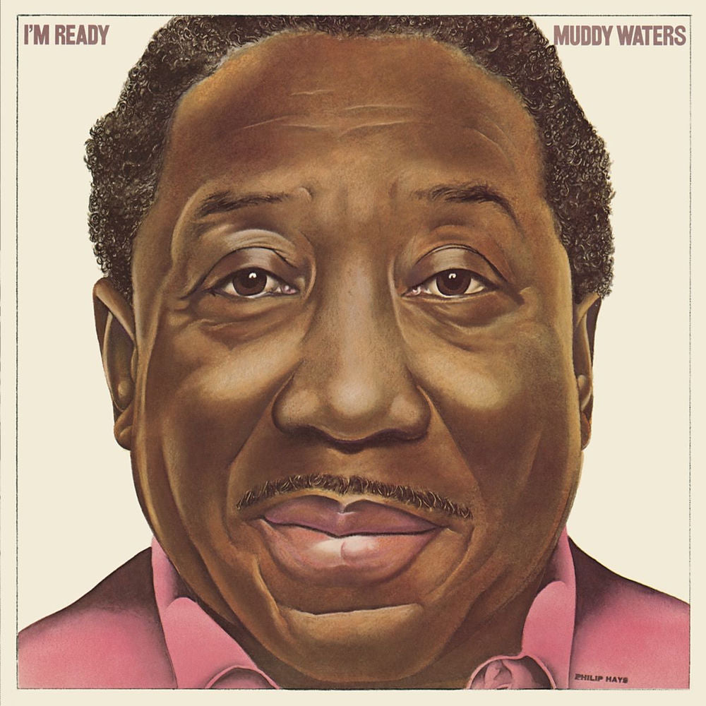 Muddy Waters – I'm Ready