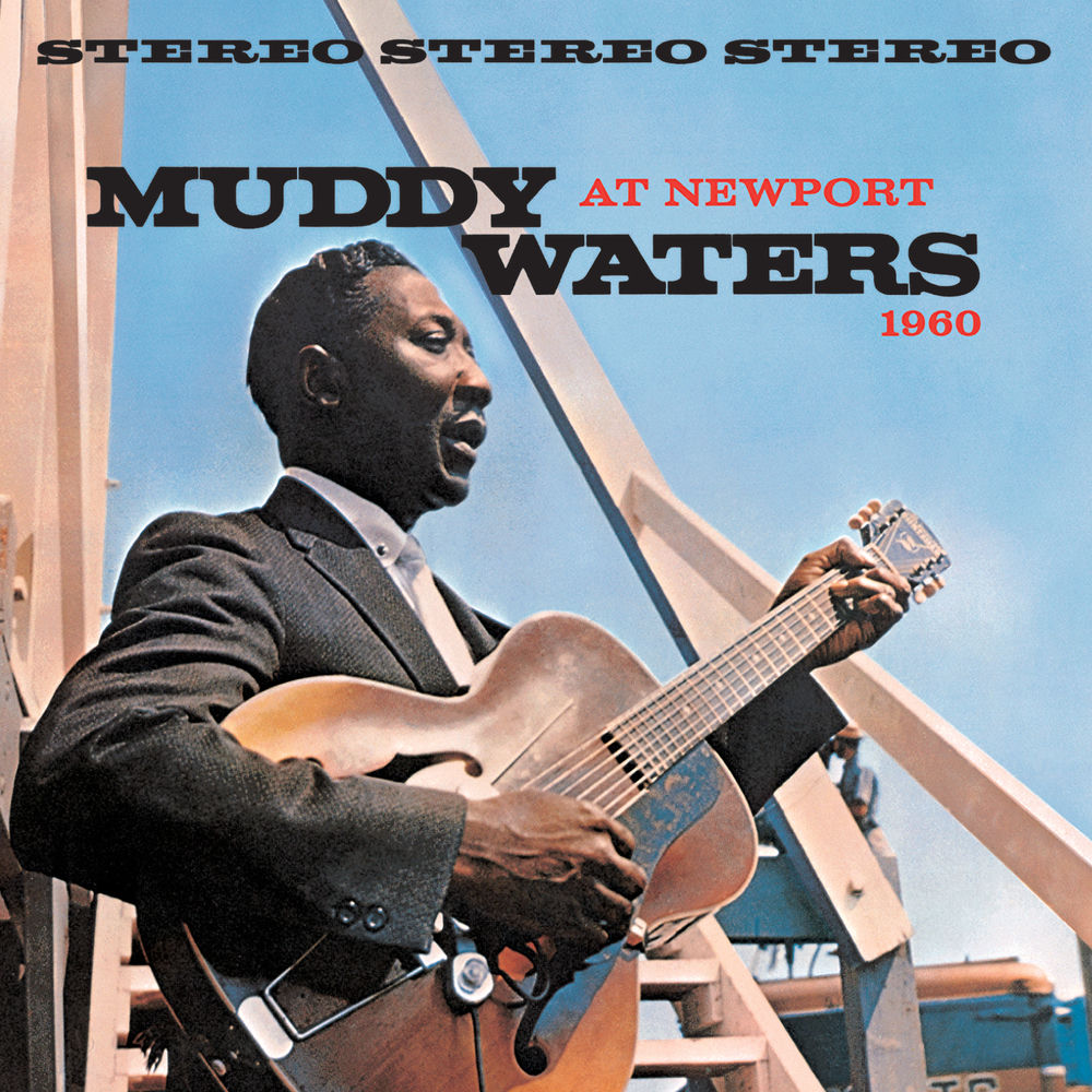Muddy Waters – Muddy Waters At Newport 1960
