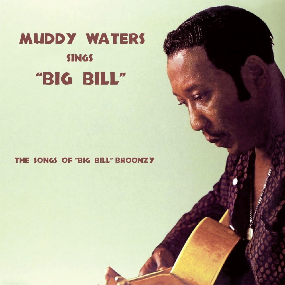Muddy Waters – Muddy Waters Sings Big Bill
