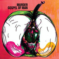 Murder – Gospel of Man