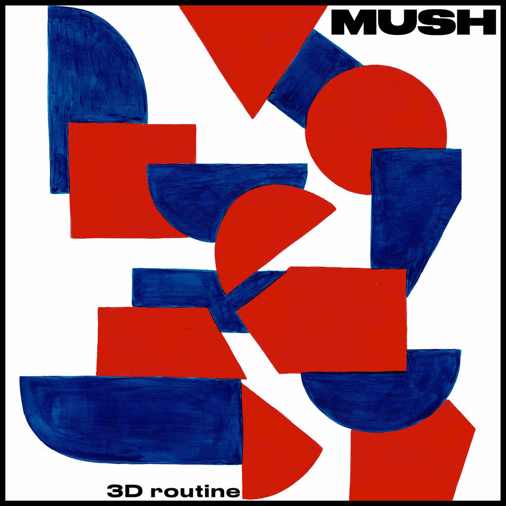 Mush – 3D Routine