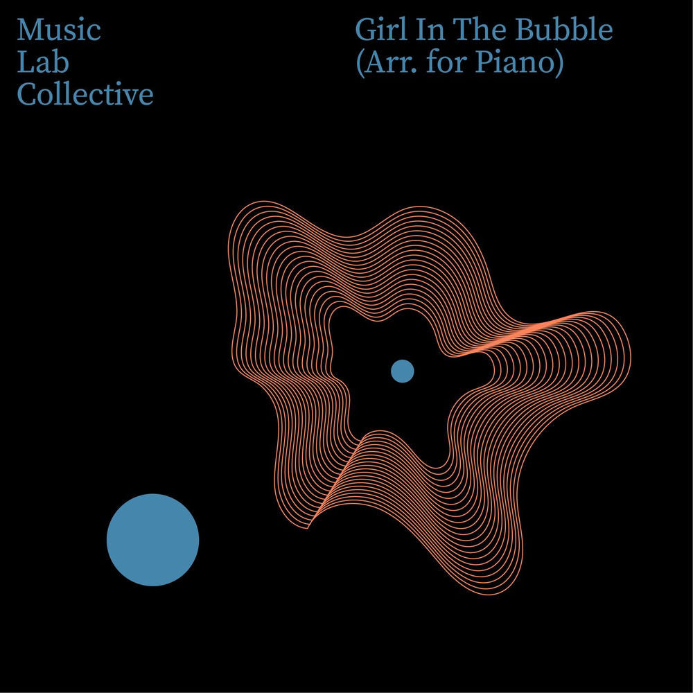 Music Lab Collective – The Girl In The Bubble (Arr. for Piano)