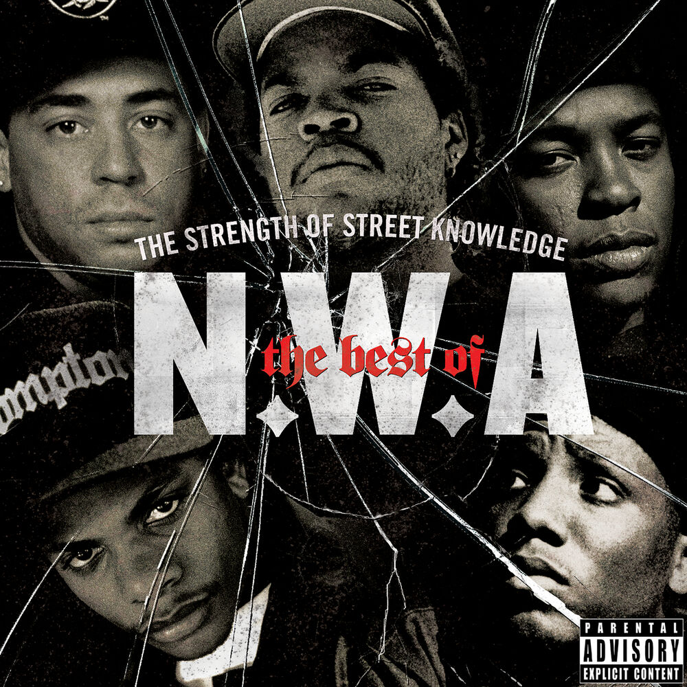 N.W.A – The Best Of N.W.A: The Strength Of Street Knowledge