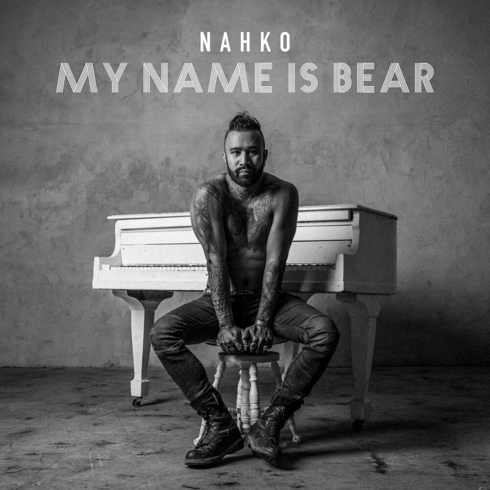 NAHKO AND MEDICINE FOR THE PEOPLE – My Name Is Bear