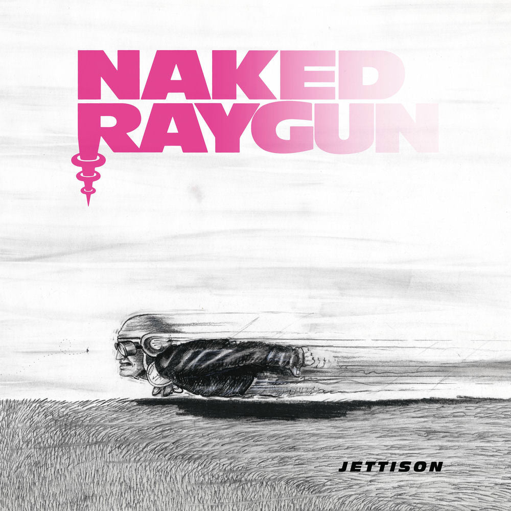 Naked Raygun – Jettison (Remastered)