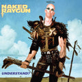 Naked Raygun – Understand? (Remastered)