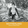 Natalie Merchant – Motherland