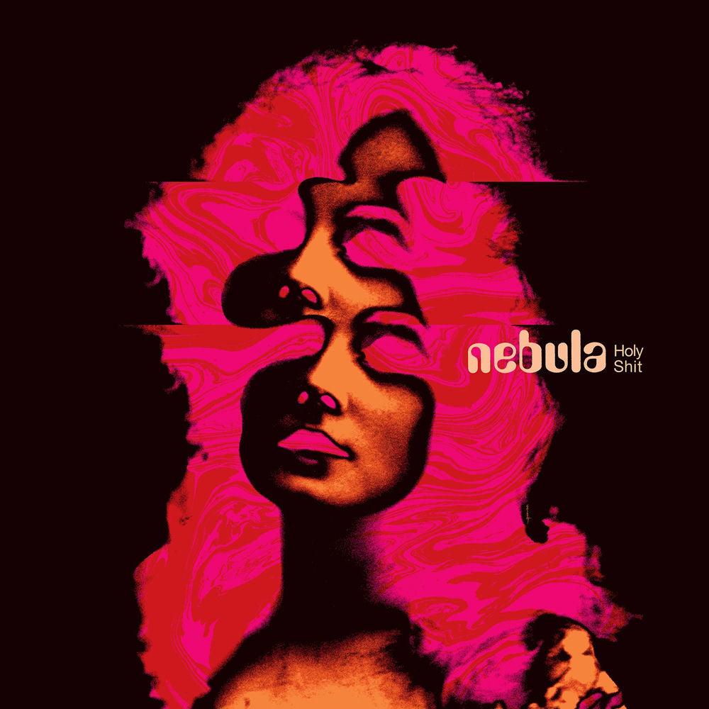 Nebula – Holy Shit