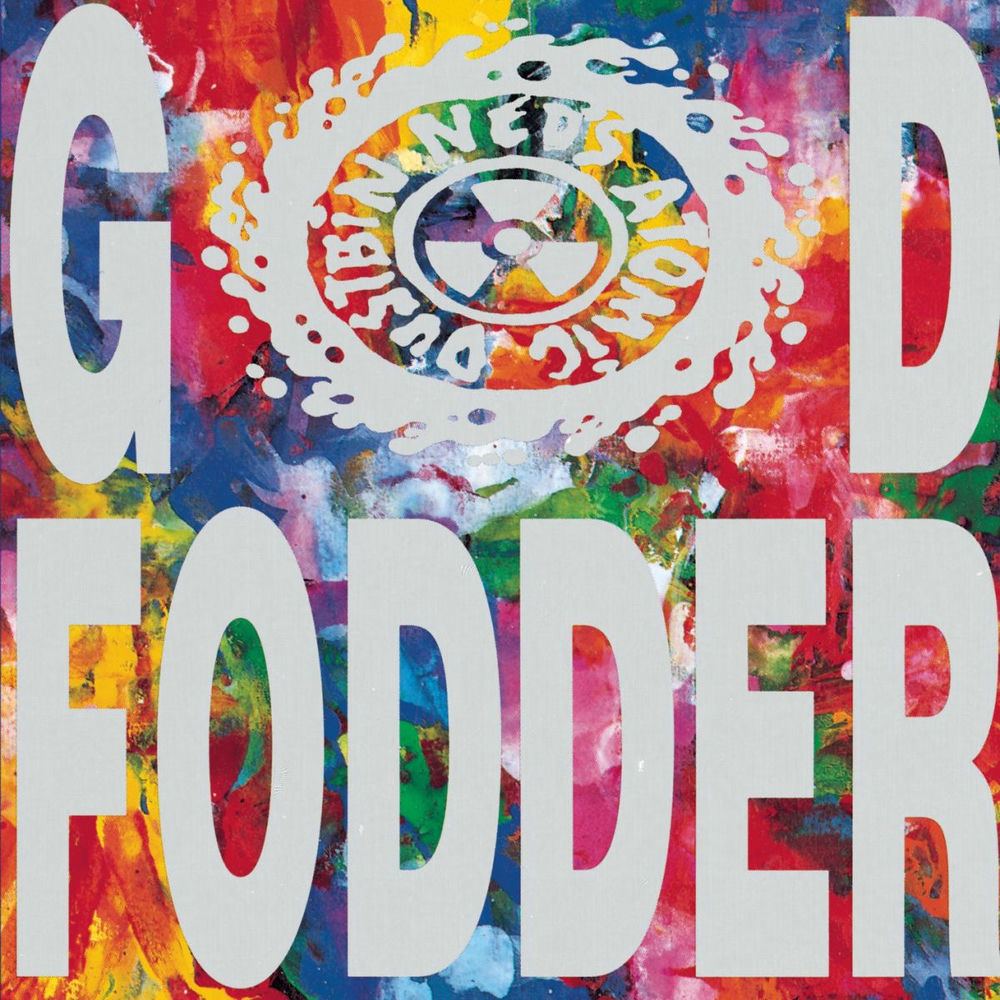 Ned's Atomic Dustbin – God Fodder