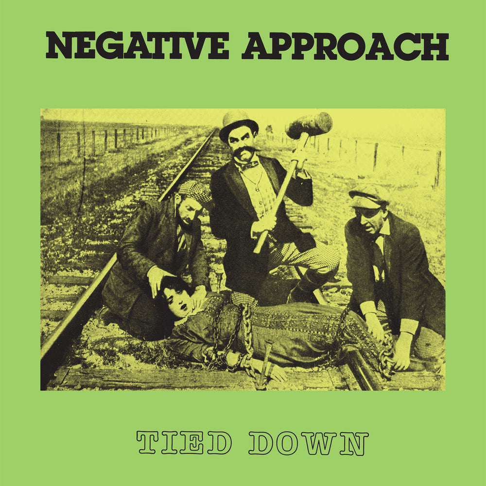 Negative Approach – Tied Down