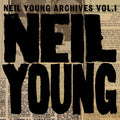 Neil Young – Neil Young Archives, Vol. 1 (1963-1972)