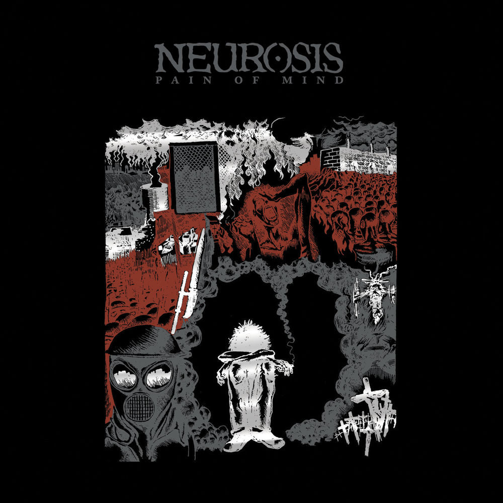 Neurosis – Pain of Mind (2018 Remaster)
