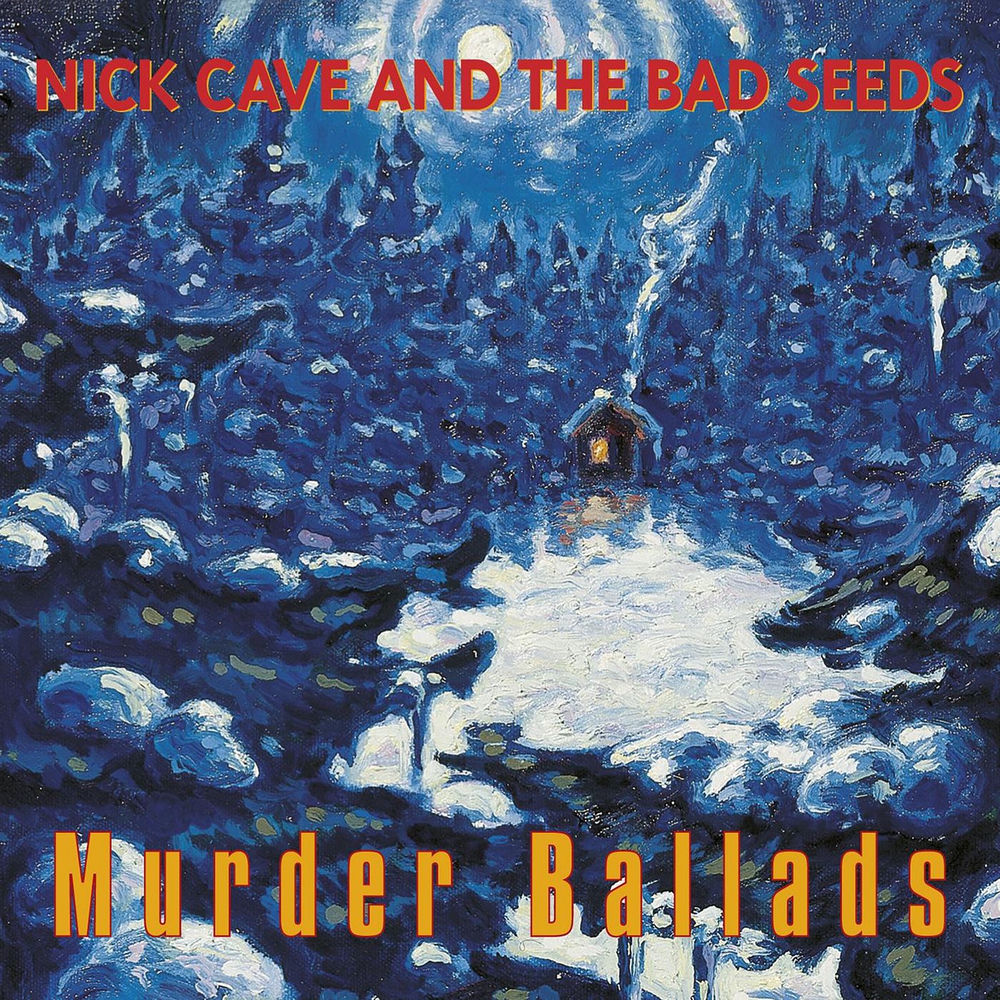 Nick Cave & The Bad Seeds – Murder Ballads (Remastered 2011)