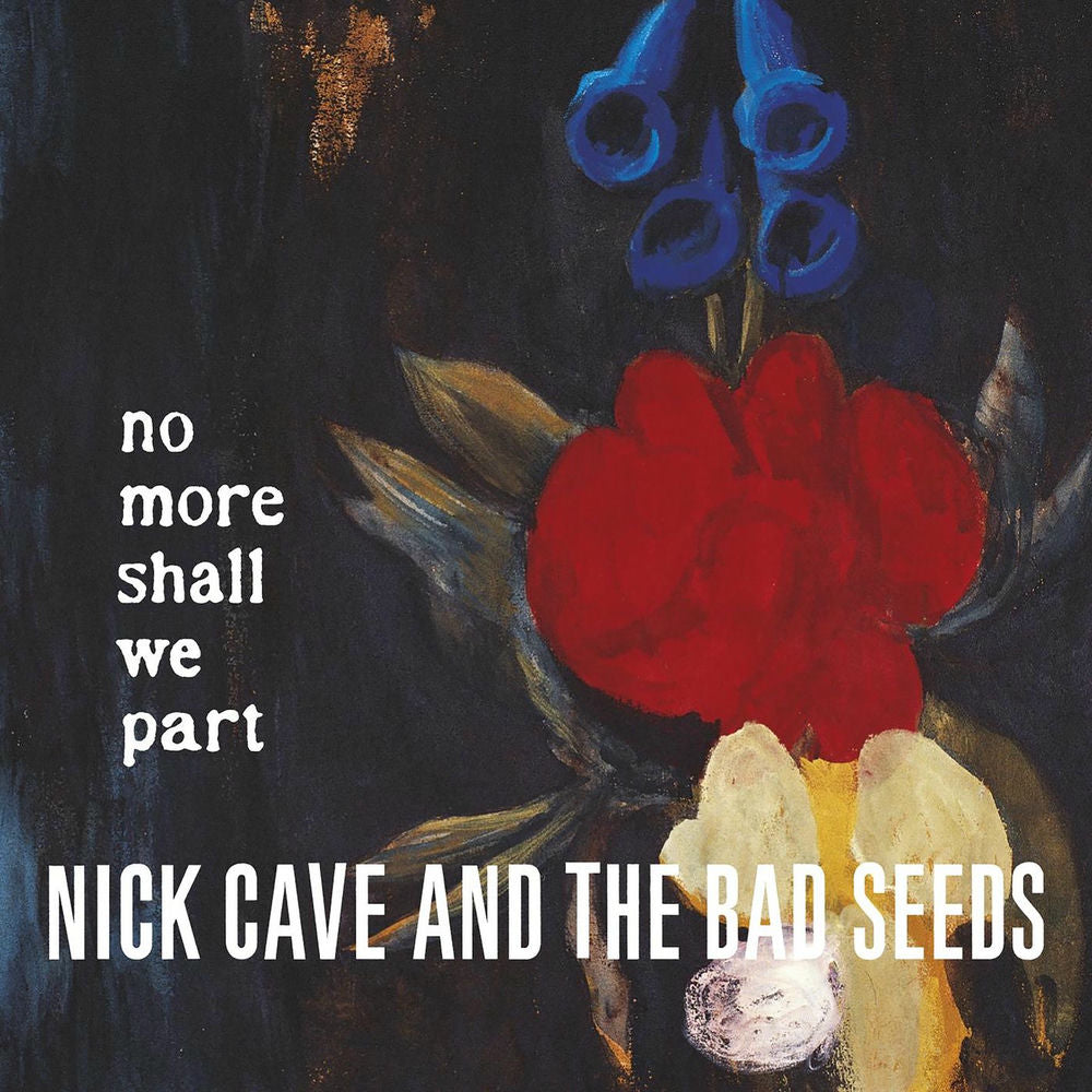 Nick Cave & The Bad Seeds – No More Shall We Part (Remastered 2011)