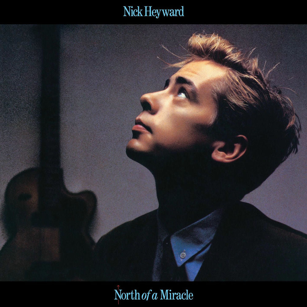 Nick Heyward – North of a Miracle (Extended)