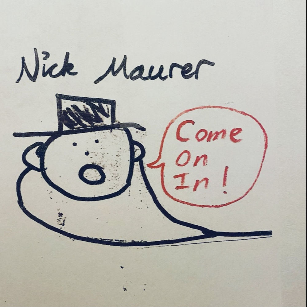 Nick Maurer – Come On In!
