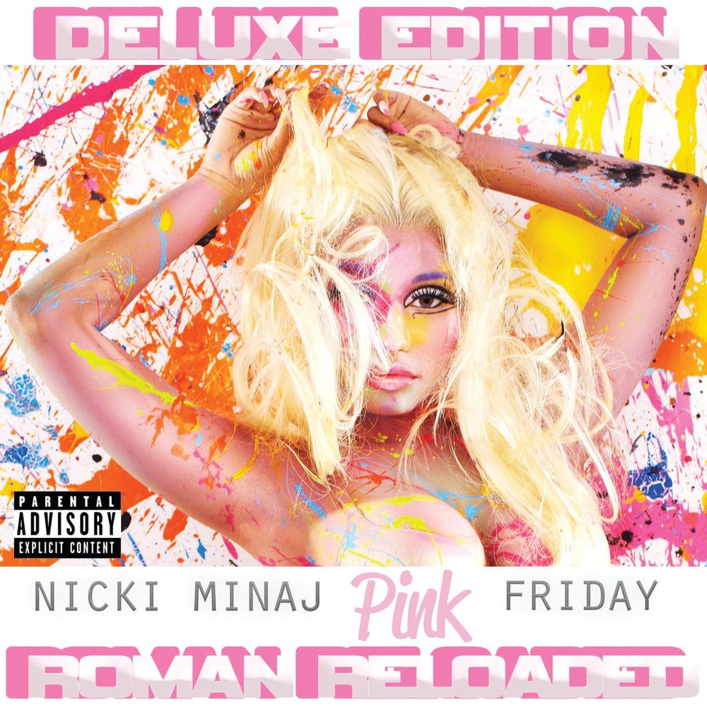 Nicki Minaj – Pink Friday ... Roman Reloaded (Deluxe)