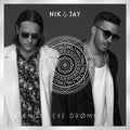 Nik & Jay – Længe Leve Drømmene