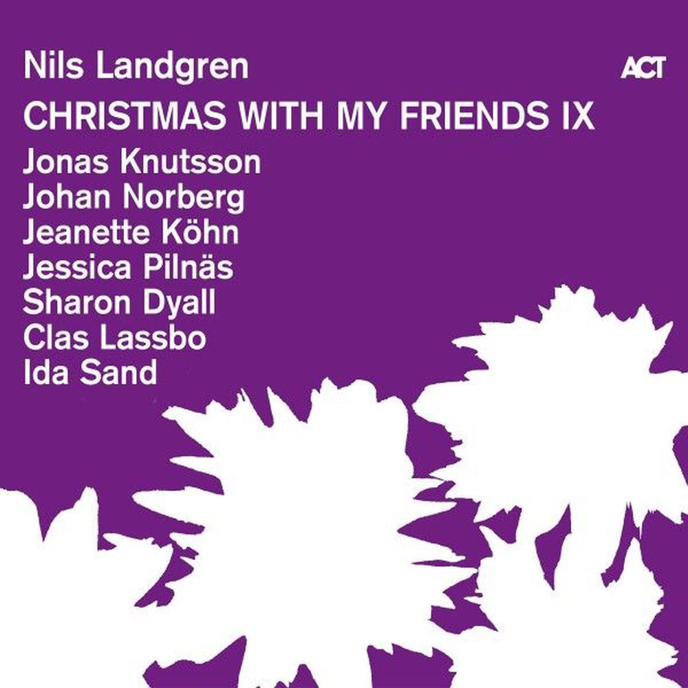Nils Landgren – Christmas with My Friends IX
