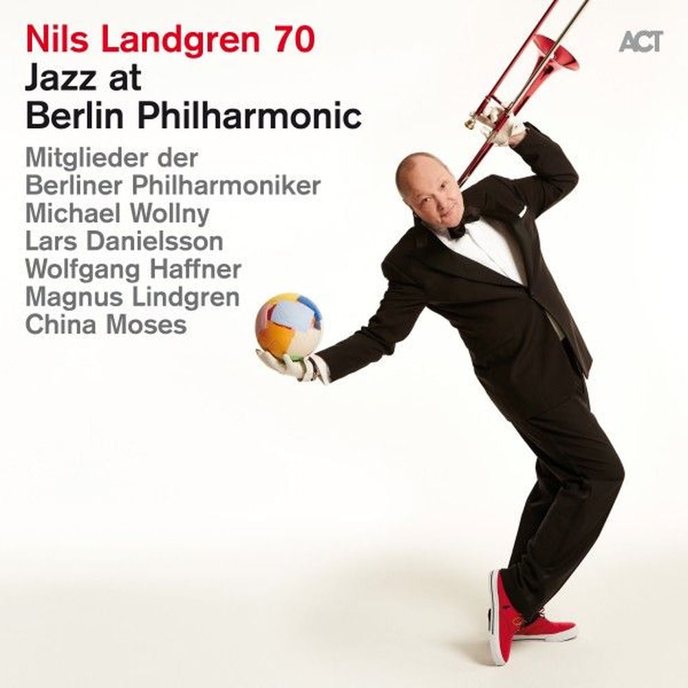 Nils Landgren – Nils Landgren 70 - Jazz at Berlin Philharmonic XIX
