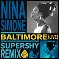 Nina Simone – Baltimore (Live) (Supershy Remix)