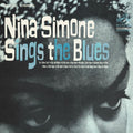Nina Simone – Nina Simone Sings The Blues (Expanded Edition)