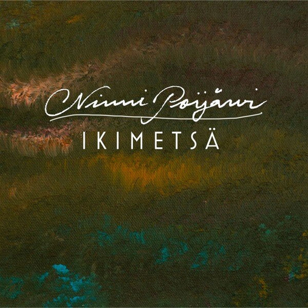 Ninni Poijärvi – Ikimetsä