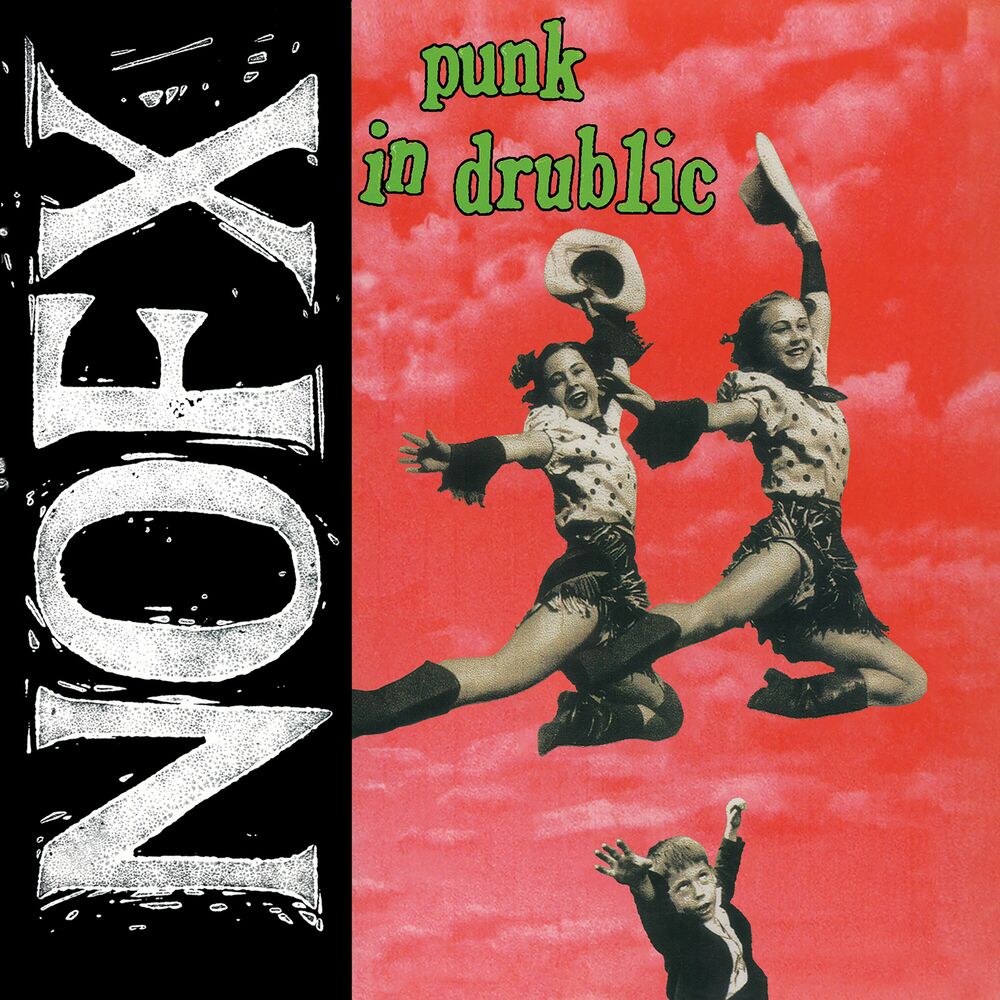 NOFX – Punk In Drublic