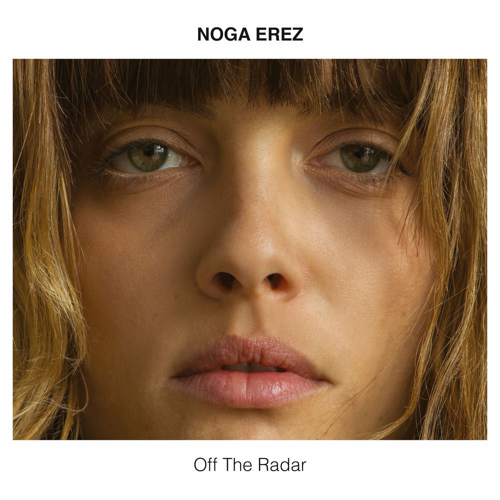 Noga Erez – Off the Radar