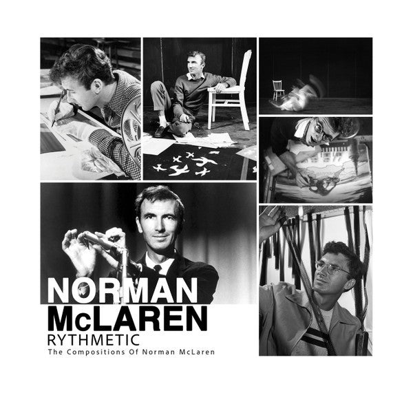 Norman McLaren – Rythmetic: The Compositions of Norman McLaren