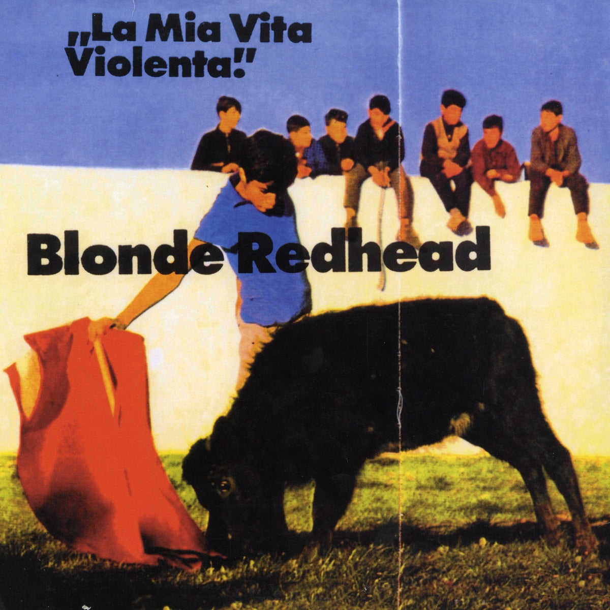Blonde Redhead – La Mia Vita Violenta