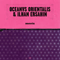 Oceanvs Orientalis & İlhan Erşahin – Mesta - Single