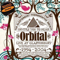 Orbital – Live at Glastonbury 1994-2004