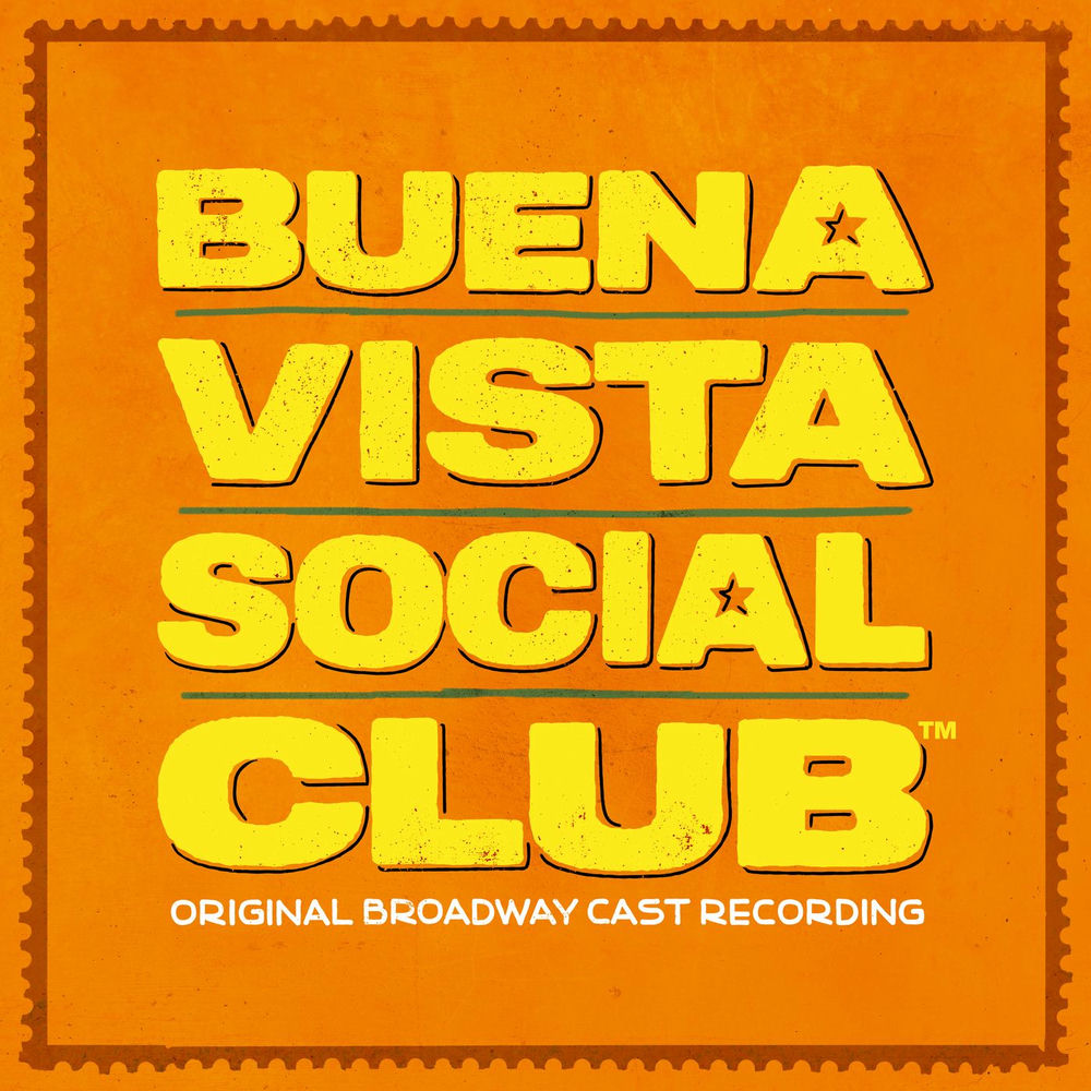 Original Broadway Cast of Buena Vista Social Club – Buena Vista Social Club (Original Broadway Cast Recording)