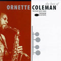 Ornette Coleman – The Best Of Ornette Coleman: The Blue Note Years