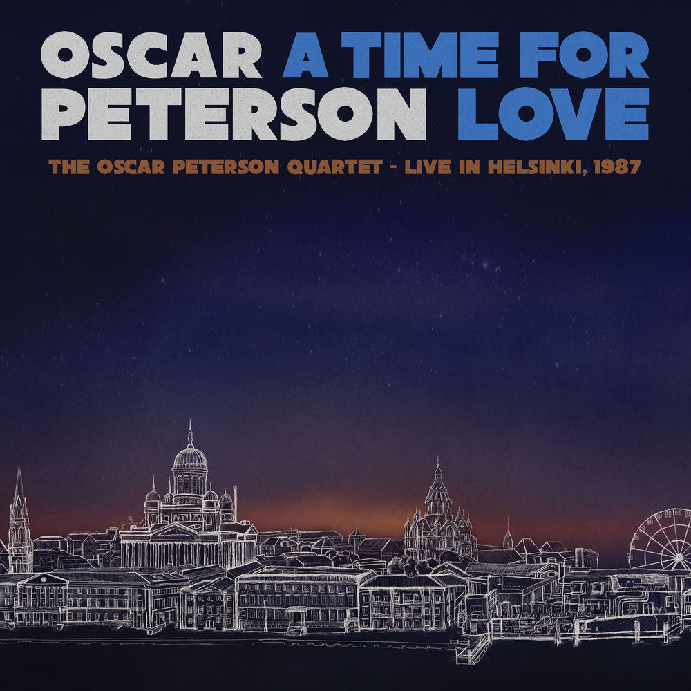 Oscar Peterson – A Time for Love: The Oscar Peterson Quartet Live in Helsinki, 1987