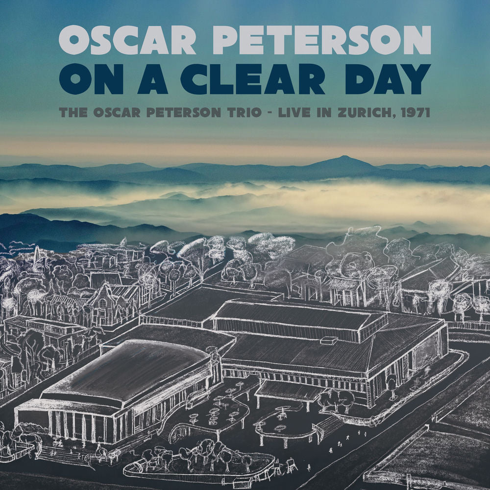 Oscar Peterson – On a Clear Day: The Oscar Peterson Trio (Live in Zurich, 1971)