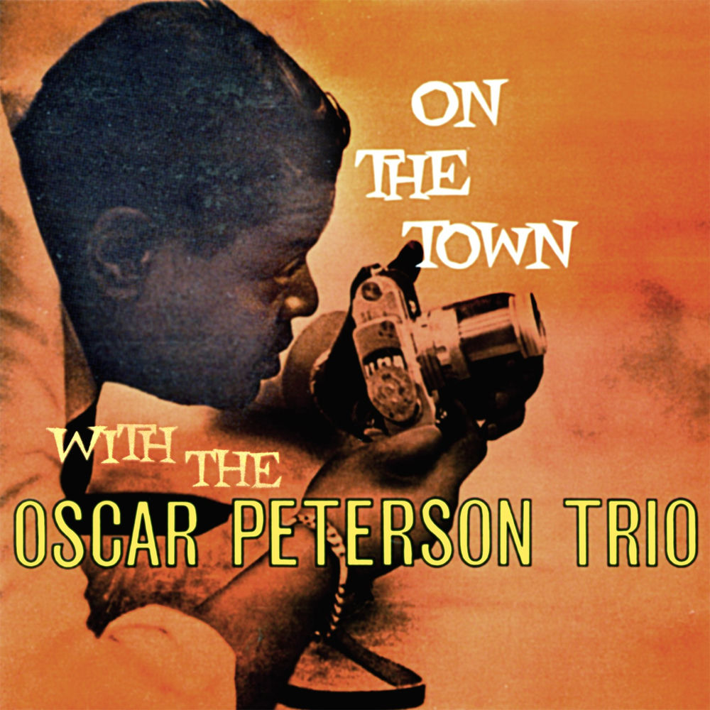 Oscar Peterson Trio – On the Town (Remastered)