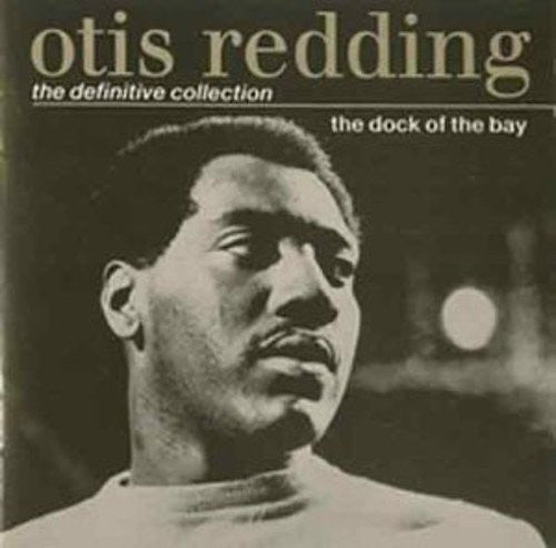 Otis Redding – The Definitive Collection: The Dock of the Bay