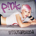 P!nk – M!ssundaztood