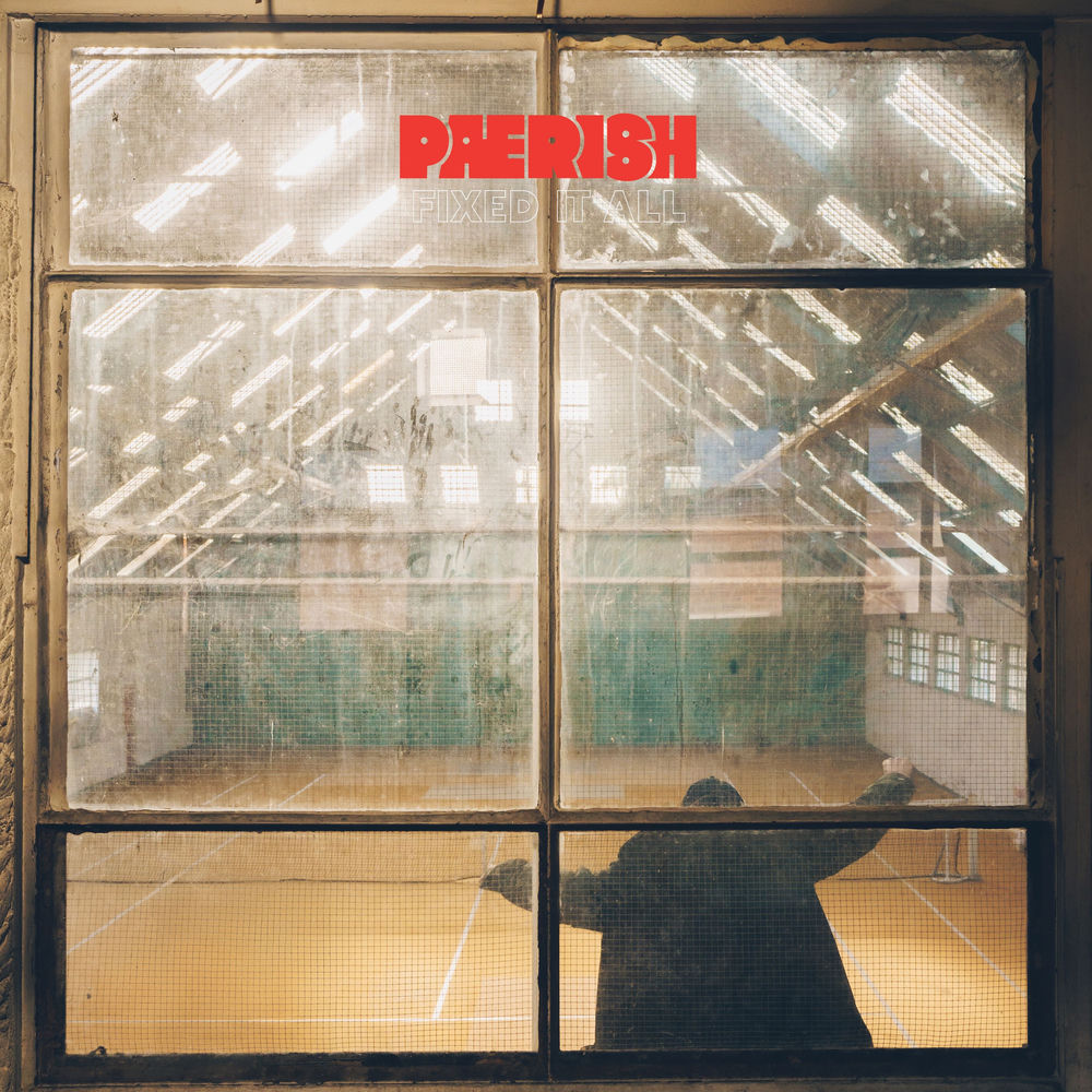 Paerish – Fixed It All