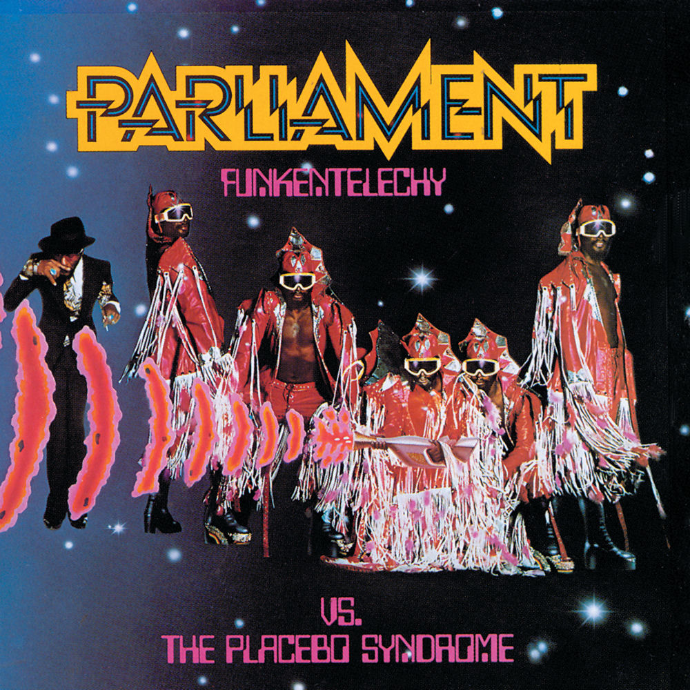 Parliament – Funkentelechy Vs. The Placebo Syndrome